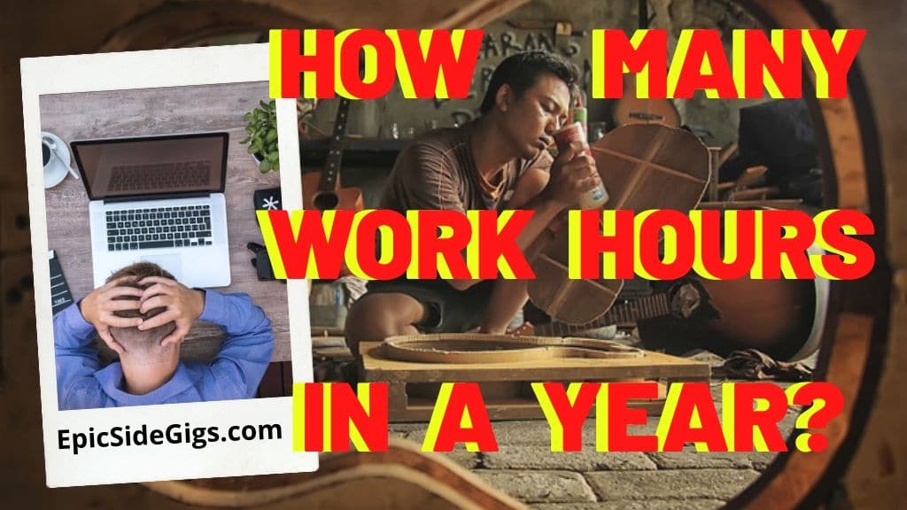 how-many-work-hours-in-a-year-how-to-calculate-2020-epicsidegigs